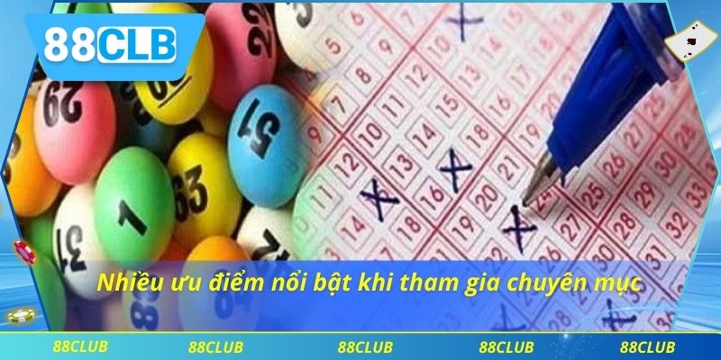Lô Đề 88CLB – Đánh Số Online Uy Tín, Ăn Tiền Dễ Dàng 3 Nhiều ưu điểm nổi bật khi tham gia chuyên mục